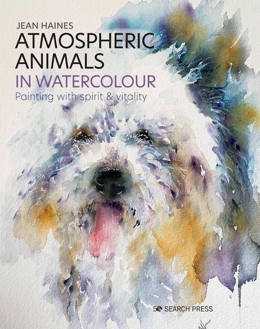 Cover: 9781782219590 | Atmospheric Animals in Watercolour | Painting with Spirit & Vitality