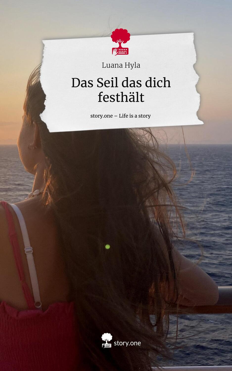 Cover: 9783711504418 | Das Seil das dich festhält. Life is a Story - story.one | Luana Hyla