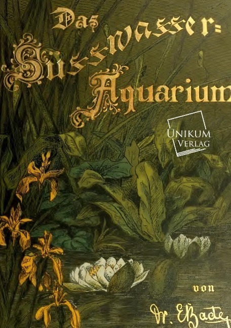 Cover: 9783845721903 | Das Süßwasser-Aquarium | Ernst Bade | Taschenbuch | Paperback | 2014