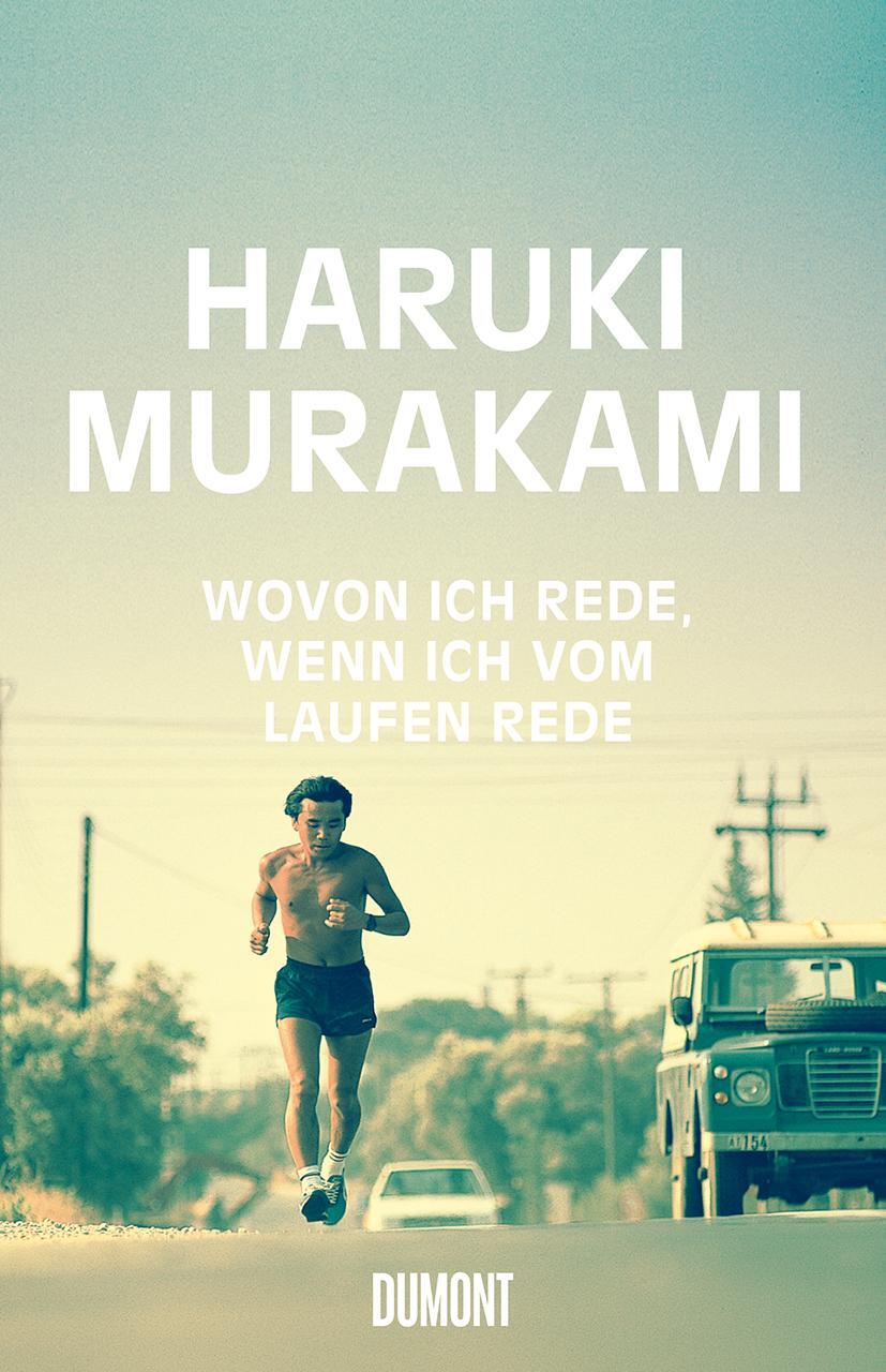 Cover: 9783832180645 | Wovon ich rede, wenn ich vom Laufen rede | Haruki Murakami | Buch