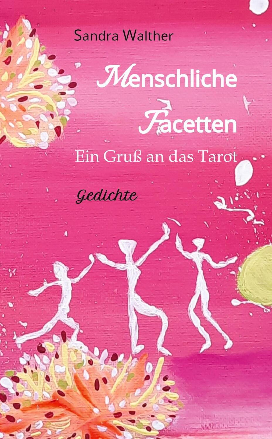 Cover: 9783384020345 | Menschliche Facetten - 81 Gedichte zur Vielschichtigkeit...