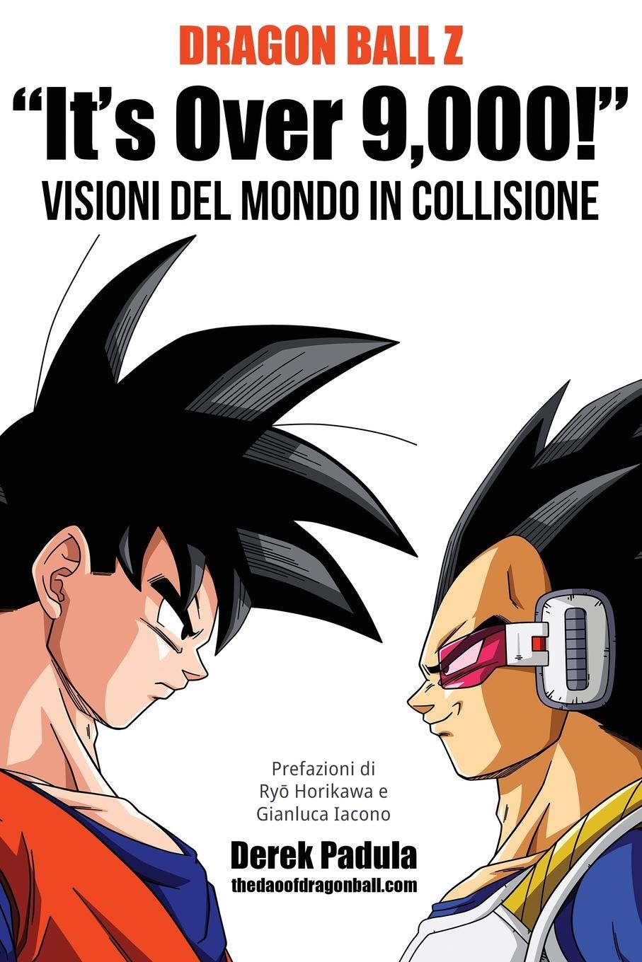 Cover: 9781943149384 | Dragon Ball Z "It's Over 9,000!" Visioni del mondo in collisione