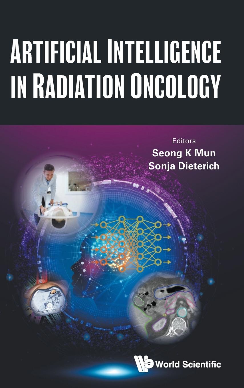 Cover: 9789811263538 | ARTIFICIAL INTELLIGENCE IN RADIATION ONCOLOGY | Dieterich | Buch