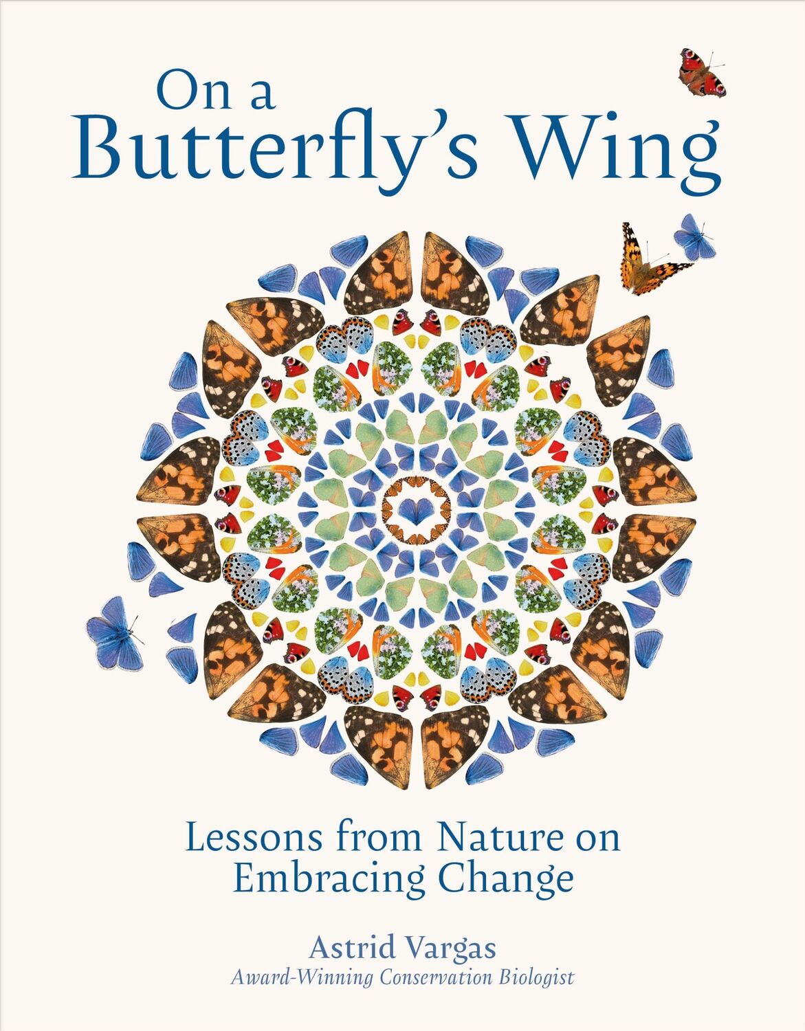 Cover: 9781739798857 | On a Butterfly's Wing | Lessons From Nature on Embracing Change | Buch