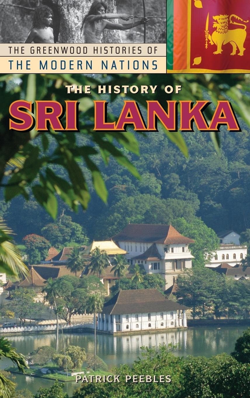 Cover: 9780313332050 | The History of Sri Lanka | Patrick Peebles | Buch | Englisch | 2006