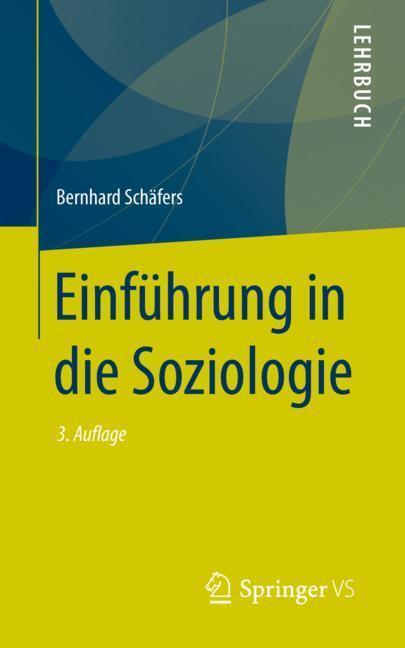 Cover: 9783658263614 | Einführung in die Soziologie | Bernhard Schäfers | Taschenbuch