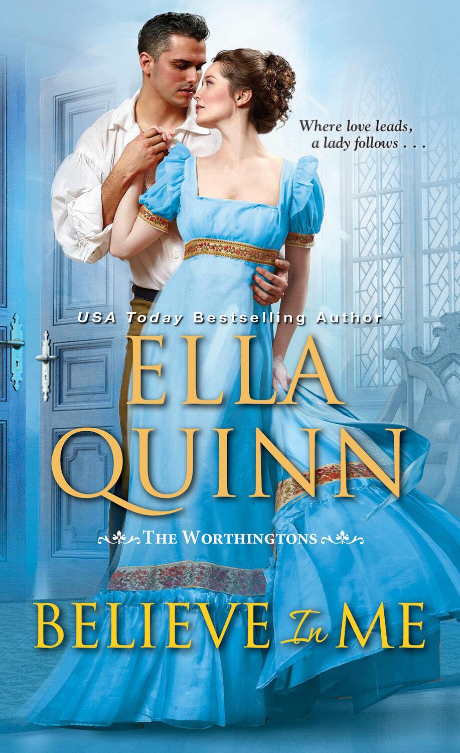 Cover: 9781420145205 | Believe in Me: A Humorous Historical Regency Romance | Ella Quinn