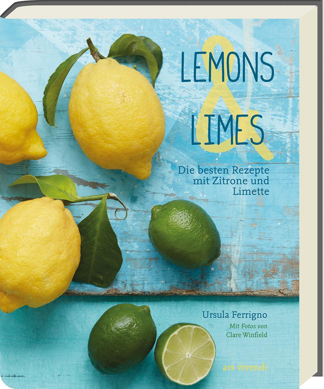 Cover: 9783869138824 | Lemons & Limes | Die 75 besten Rezepte mit Zitrone und Limette | Buch