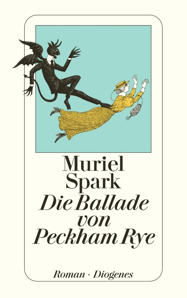 Cover: 9783257201192 | Die Ballade von Peckham Rye | Roman | Muriel Spark | Taschenbuch