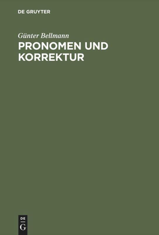 Cover: 9783110124019 | Pronomen und Korrektur | Günter Bellmann | Buch | XIII | Deutsch