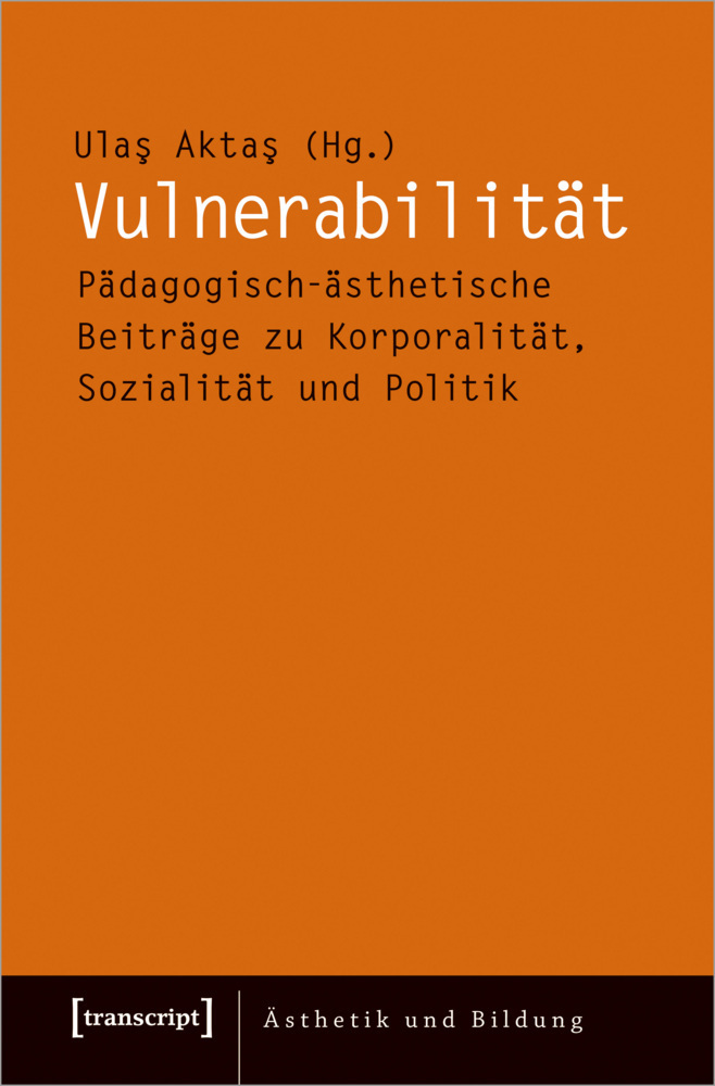 Cover: 9783837654448 | Vulnerabilität | Ulas Aktas | Taschenbuch | 194 S. | Deutsch | 2020