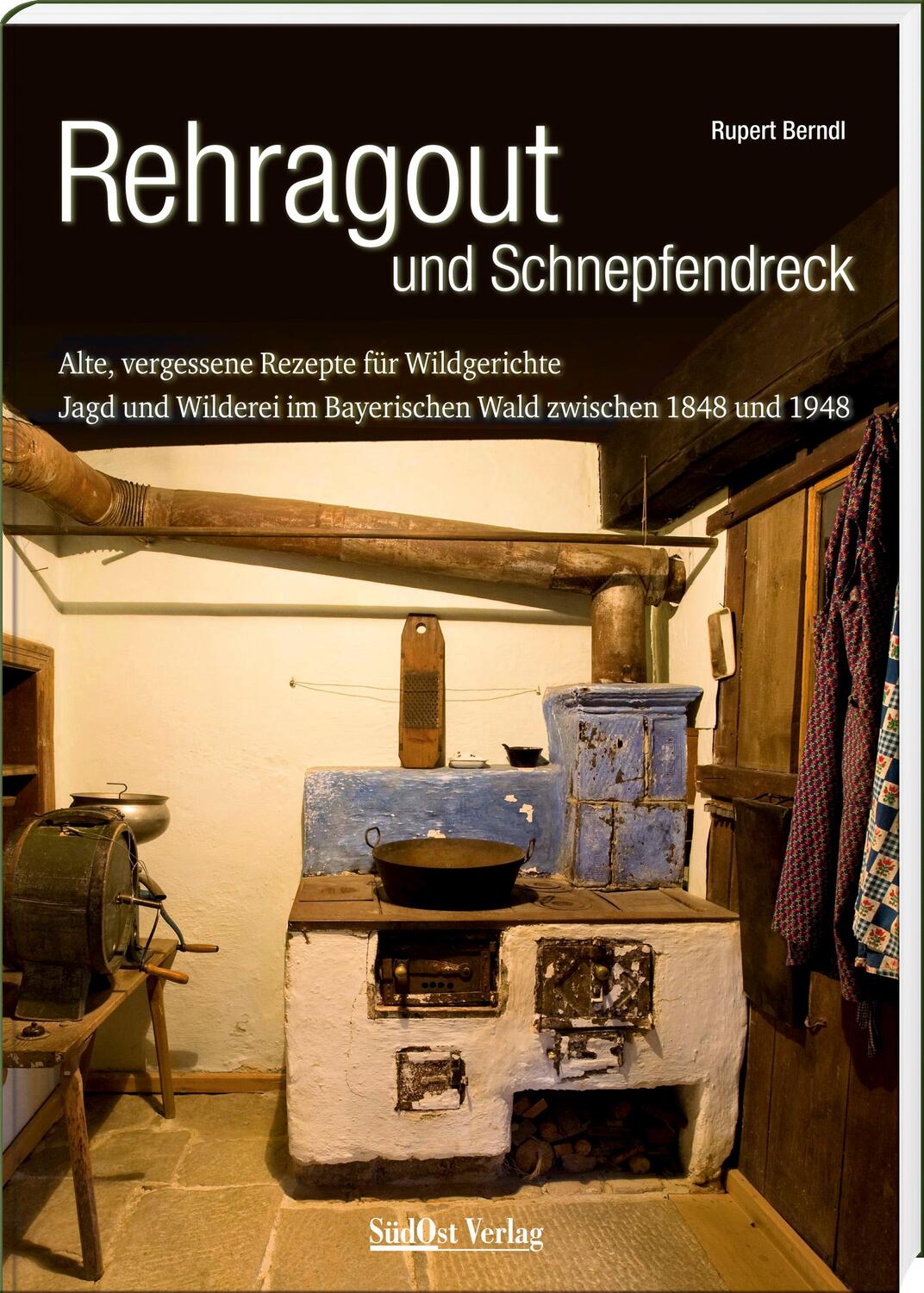 Cover: 9783955877675 | Rehragout und Schnepfendreck | Rupert Berndl | Buch | 176 S. | Deutsch