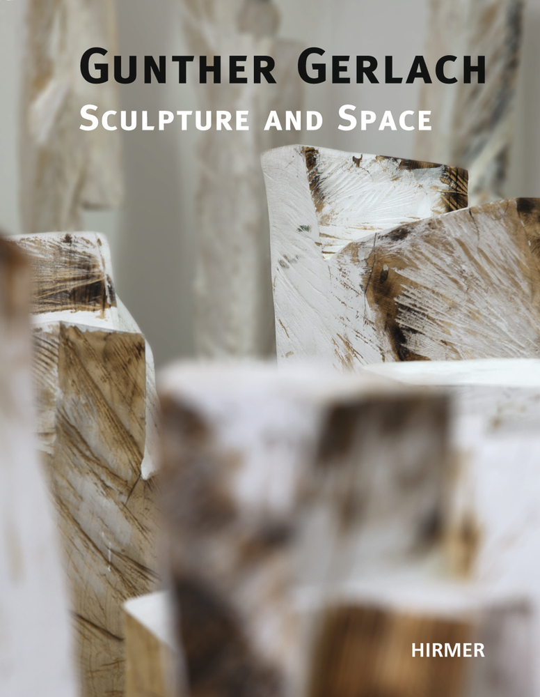 Cover: 9783777420943 | Gunther Gerlach | Sculpture and Space | Arie Hartog (u. a.) | Buch
