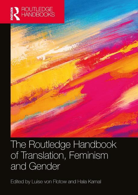 Cover: 9780367502478 | The Routledge Handbook of Translation, Feminism and Gender | Buch