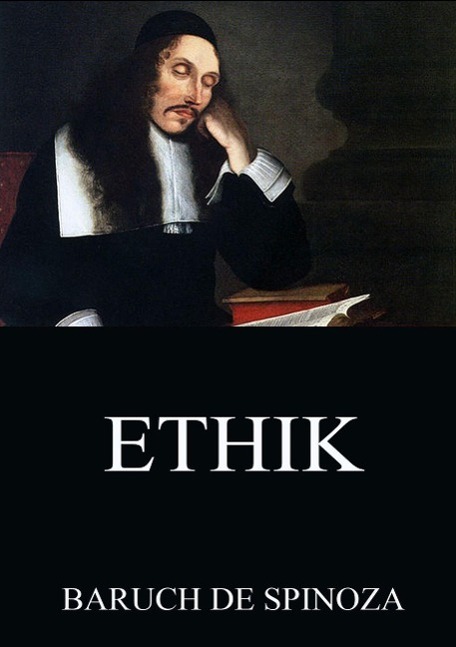 Cover: 9783849691219 | Ethik | Benedictus de Spinoza | Taschenbuch | Jazzybee Verlag