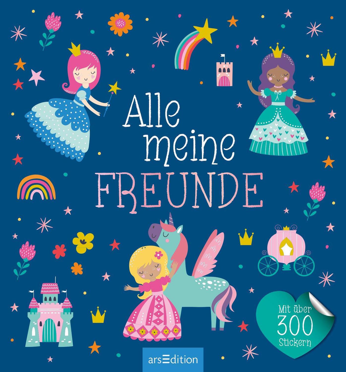 Bild: 4014489131311 | Alle meine Freunde - Prinzessin | Mit über 300 Stickern | Buch | 64 S.