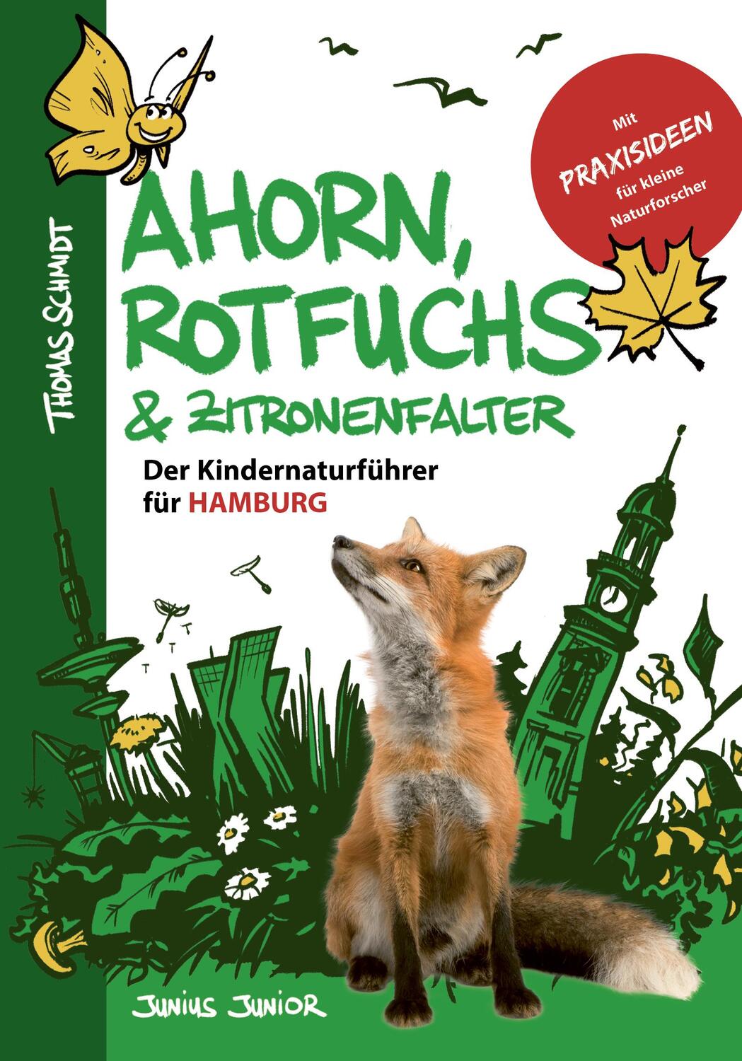 Cover: 9783960605362 | Ahorn, Rotfuchs &amp; Zitronenfalter | Der Kindernaturführer für Hamburg