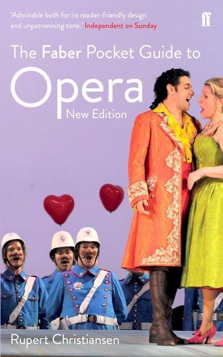 Cover: 9780571306824 | The Faber Pocket Guide to Opera | New Edition | Rupert Christiansen