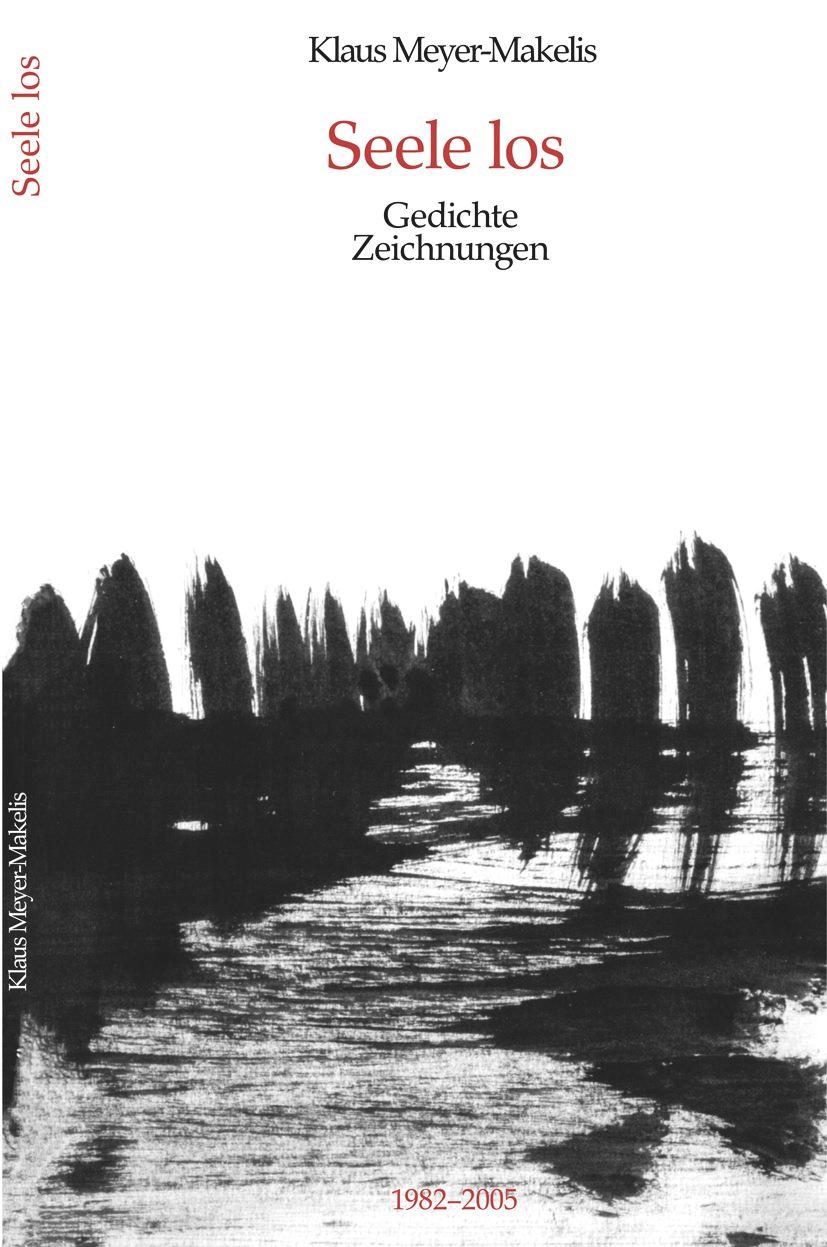 Cover: 9783879973781 | Seele los | Gedichte Zeichnungen | Klaus Meyer-Makelis | Taschenbuch