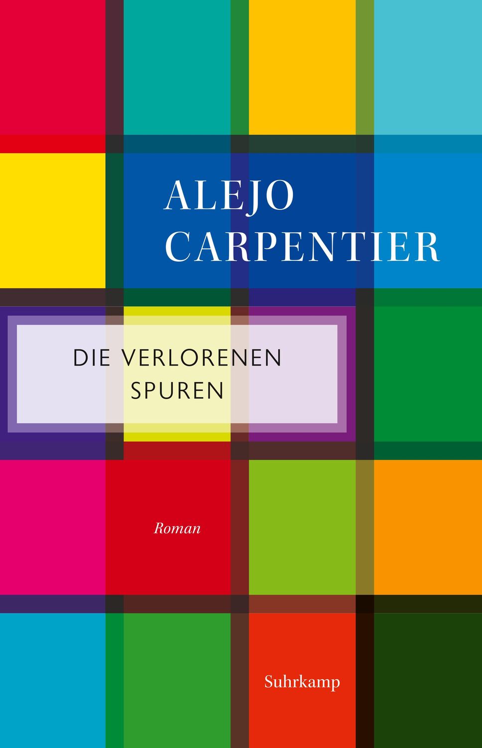Cover: 9783518472095 | Die verlorenen Spuren | Roman | Alejo Carpentier | Taschenbuch | 2021