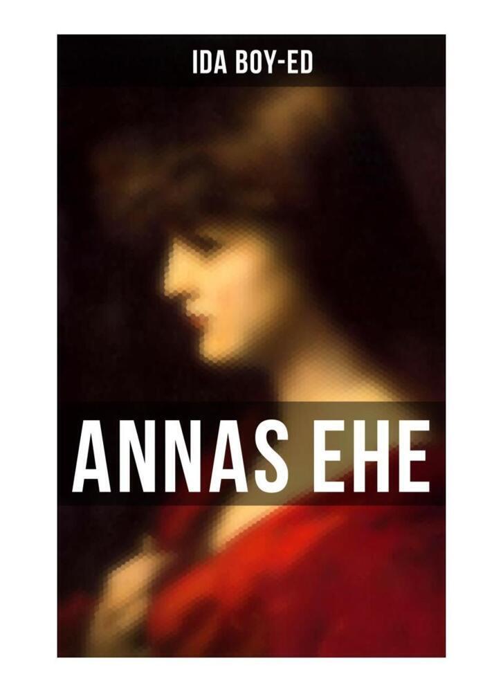Cover: 9788027261154 | Annas Ehe | Ida Boy-Ed | Taschenbuch | Musaicum Books
