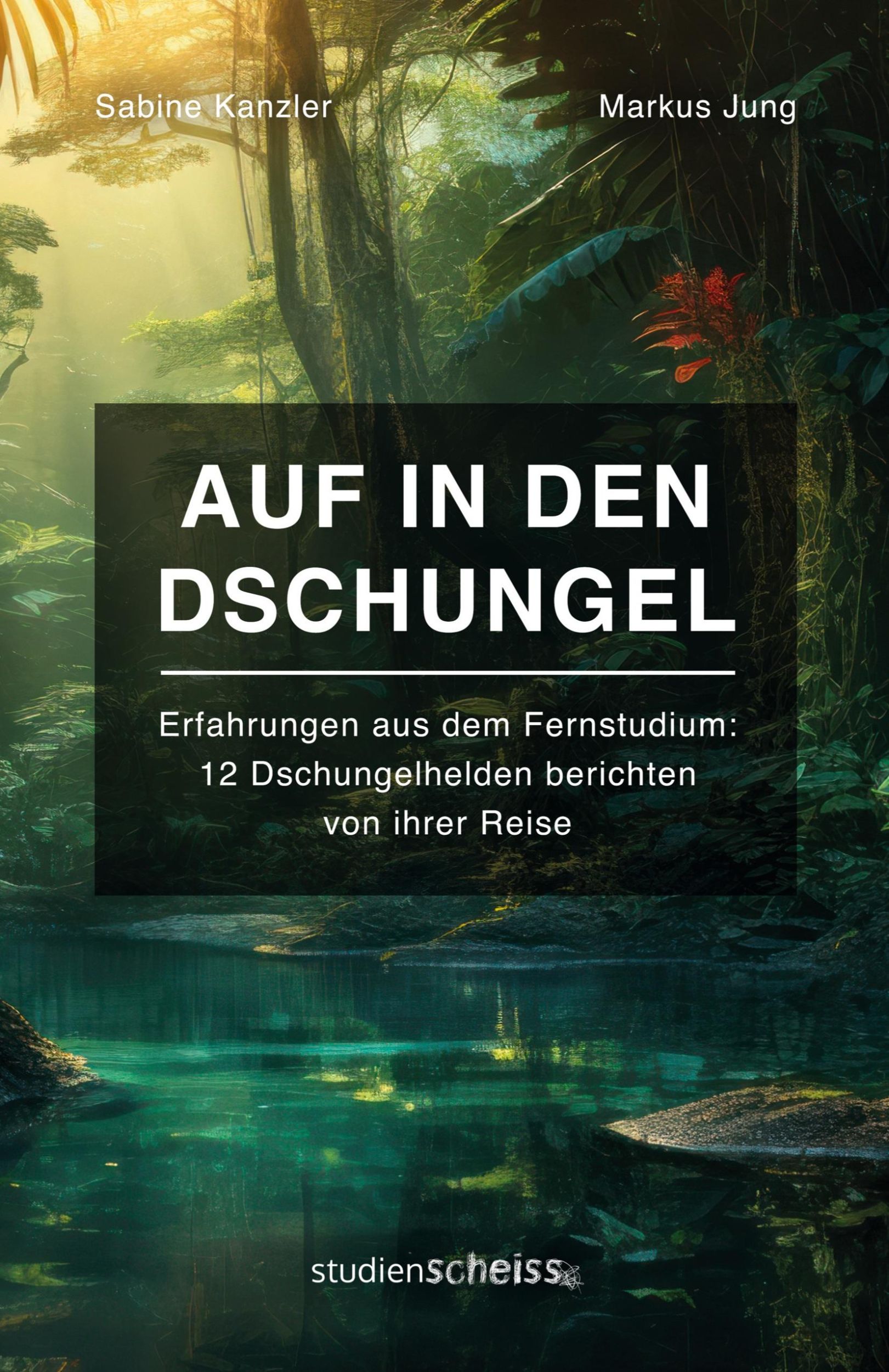 Cover: 9783985972265 | Auf in den Dschungel | Sabine Kanzler (u. a.) | Taschenbuch | 278 S.