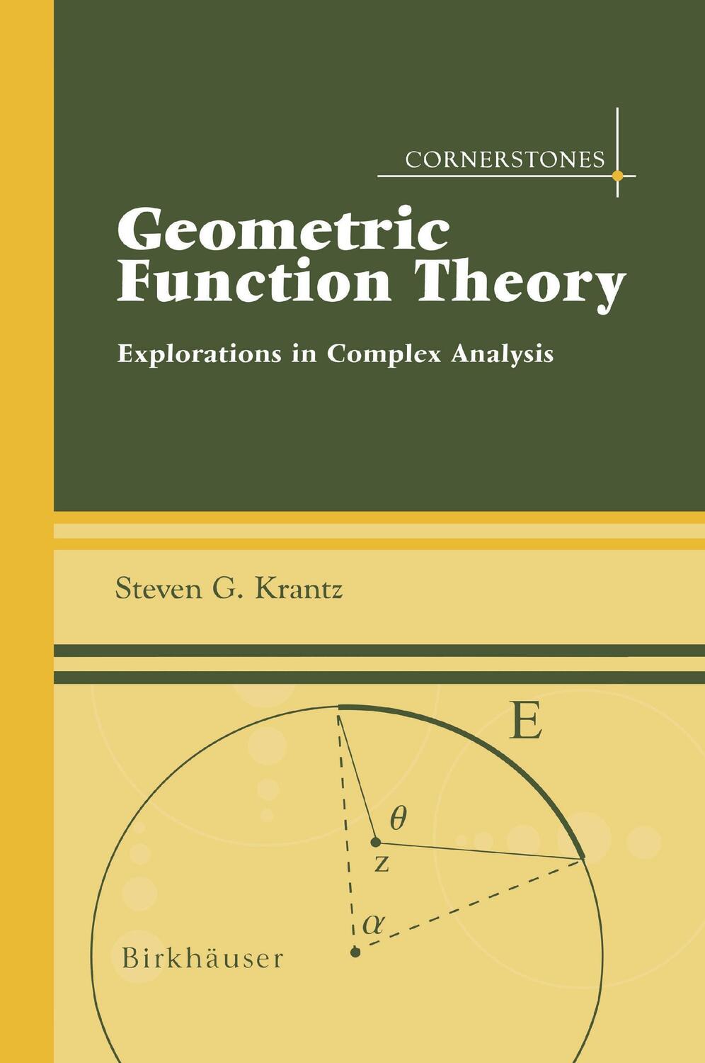 Cover: 9780817643393 | Geometric Function Theory | Explorations in Complex Analysis | Krantz