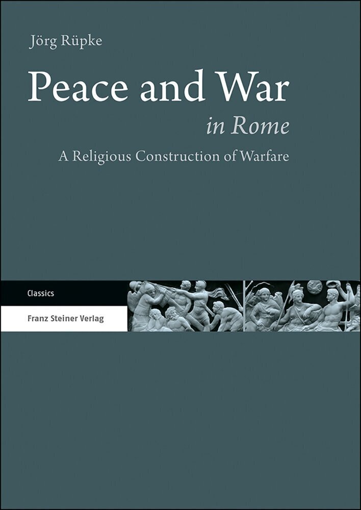 Cover: 9783515123785 | Peace and War in Rome | A Religious Construction of Warfare | Rüpke