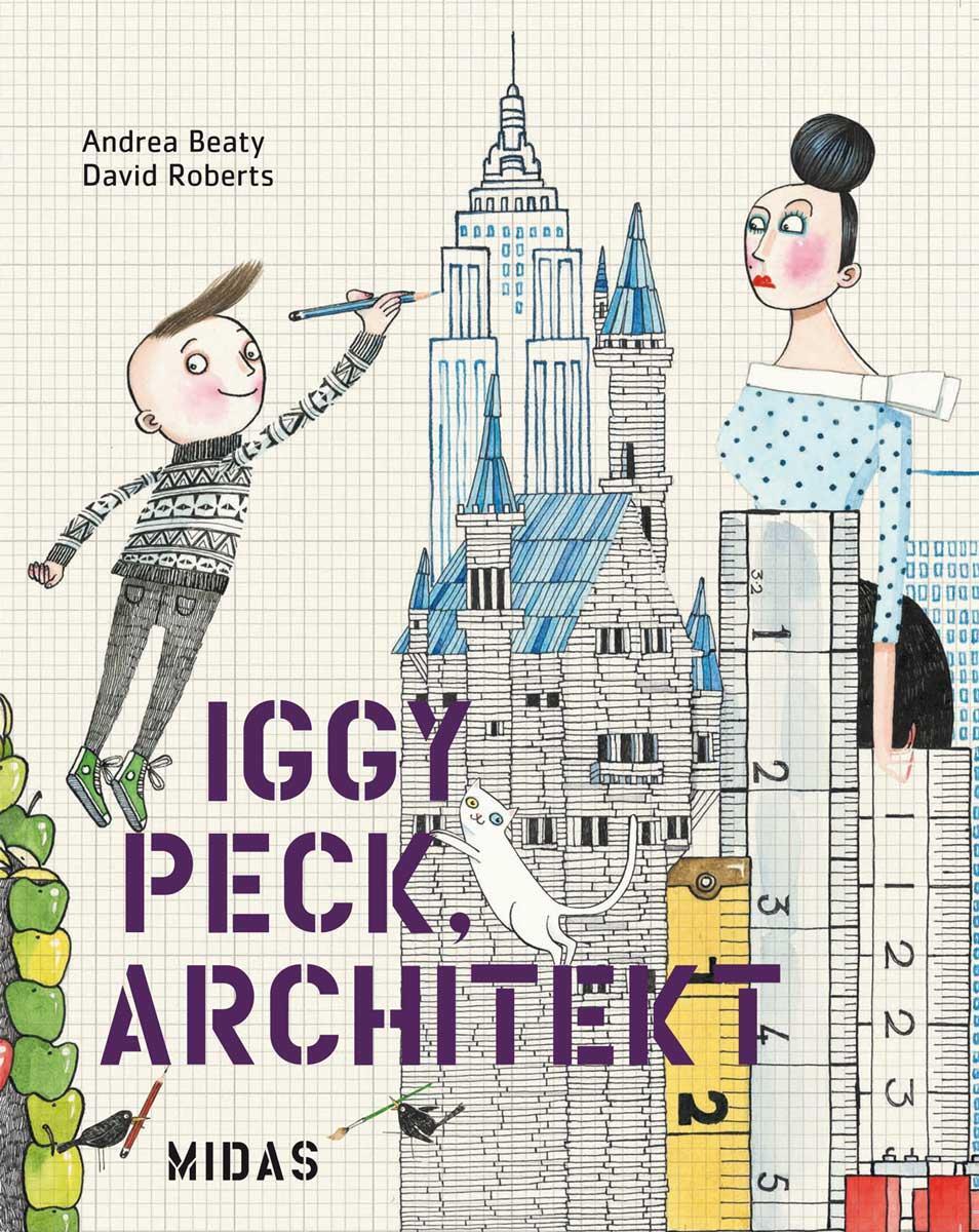 Cover: 9783038761570 | Iggy Peck, Architekt | Andrea Beaty | Buch | Midas Kinderbuch | 2021
