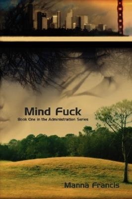 Cover: 9781934081082 | Mind Fuck | Manna Francis | Taschenbuch | Administration | Englisch
