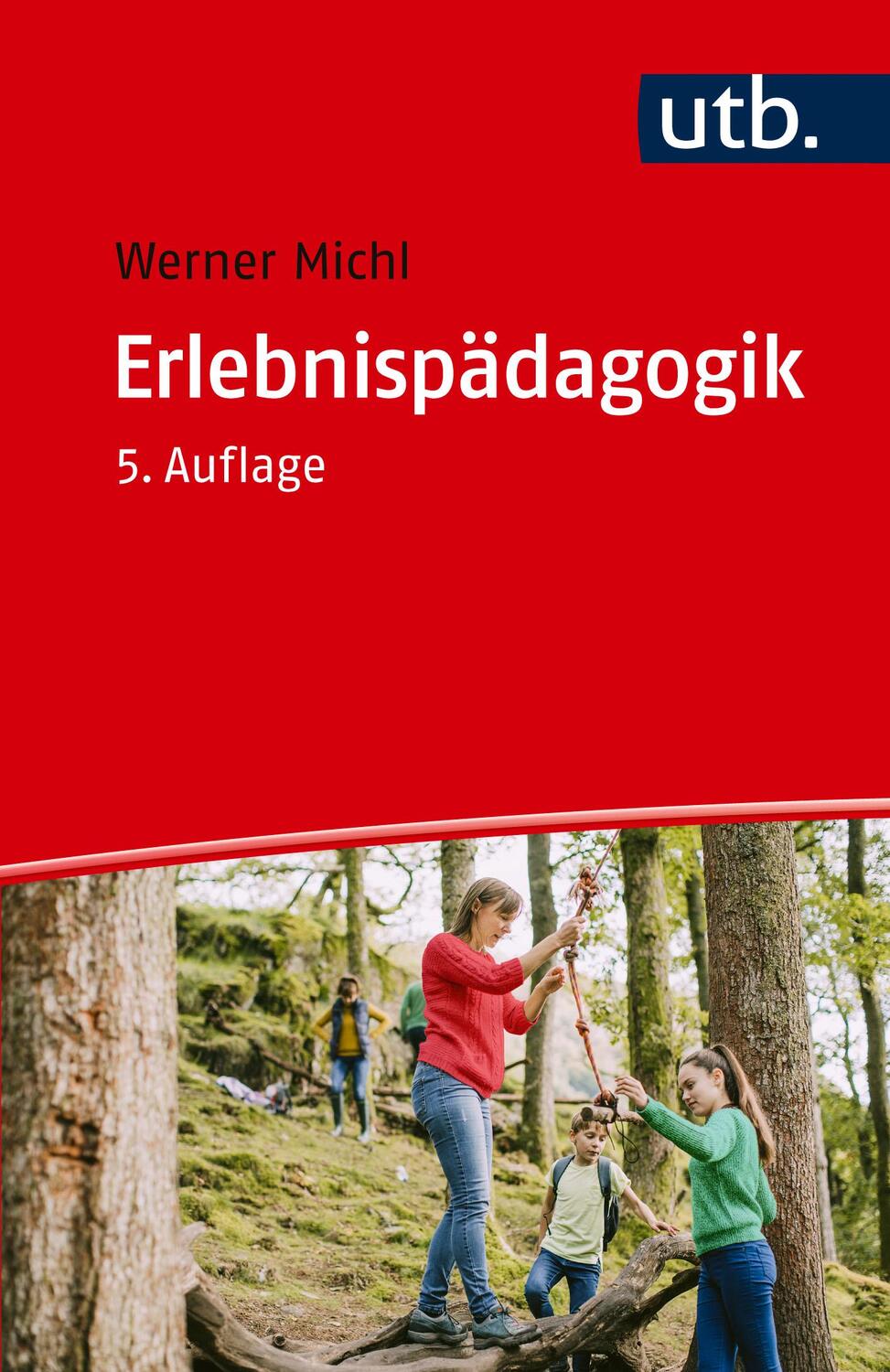 Cover: 9783825263621 | Erlebnispädagogik | Werner Michl | Taschenbuch | Profile (UTB) | 2024