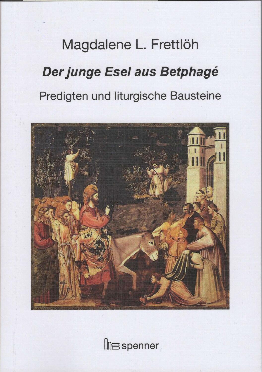 Cover: 9783899912210 | Der junge Esel aus Betphagé. | Predigten und liturgische Bausteine.