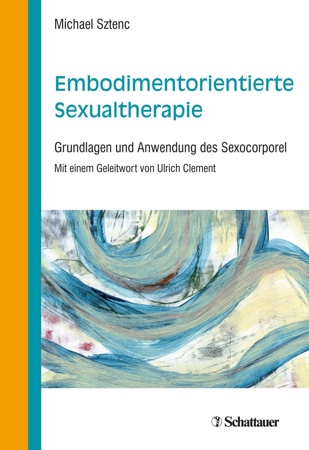 Cover: 9783608400533 | Embodimentorientierte Sexualtherapie | Michael Sztenc | Taschenbuch