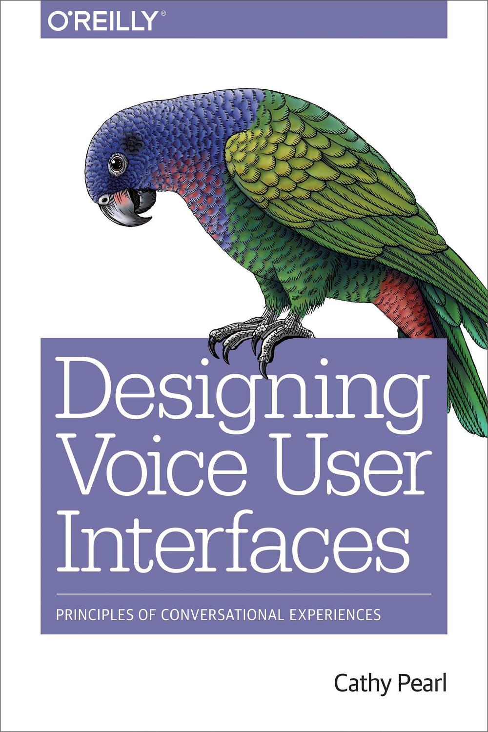 Cover: 9781491955413 | Designing Voice User Interfaces: Principles of Conversational...