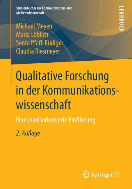 Cover: 9783658235291 | Qualitative Forschung in der Kommunikationswissenschaft | Taschenbuch