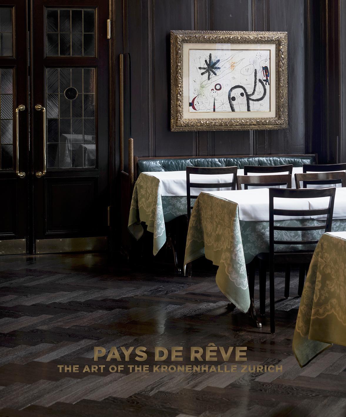 Cover: 9783039422272 | Pays de rêve | The Art of the Kronenhalle Zurich | Ryser (u. a.)