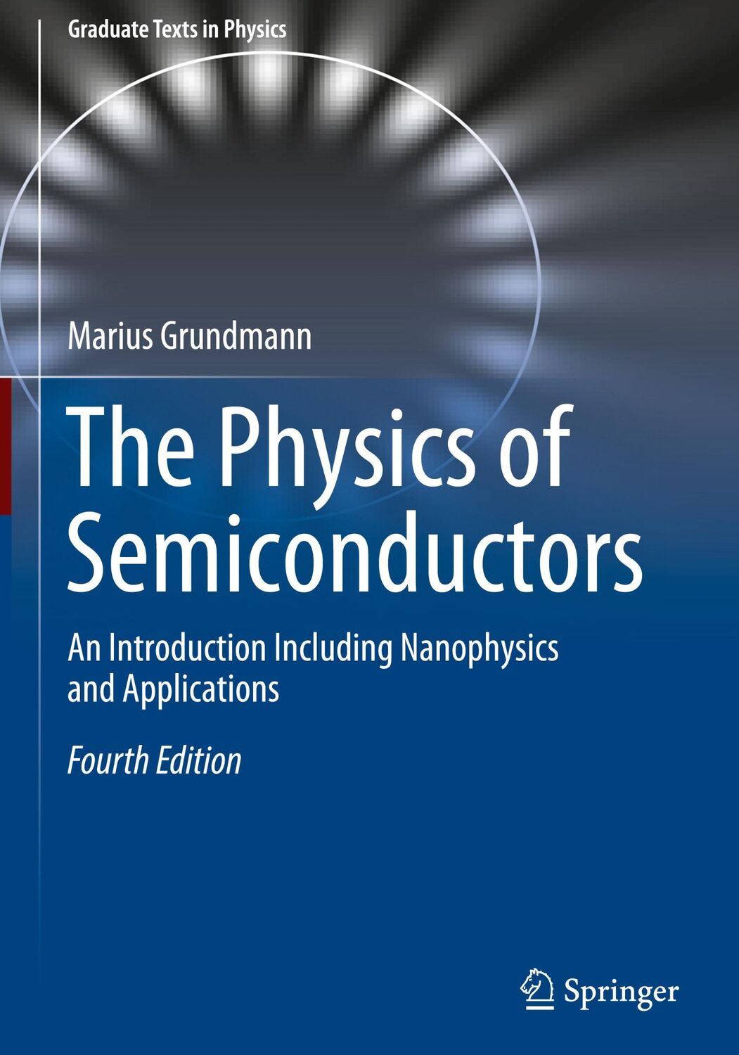 Cover: 9783030515683 | The Physics of Semiconductors | Marius Grundmann | Buch | xxxvii