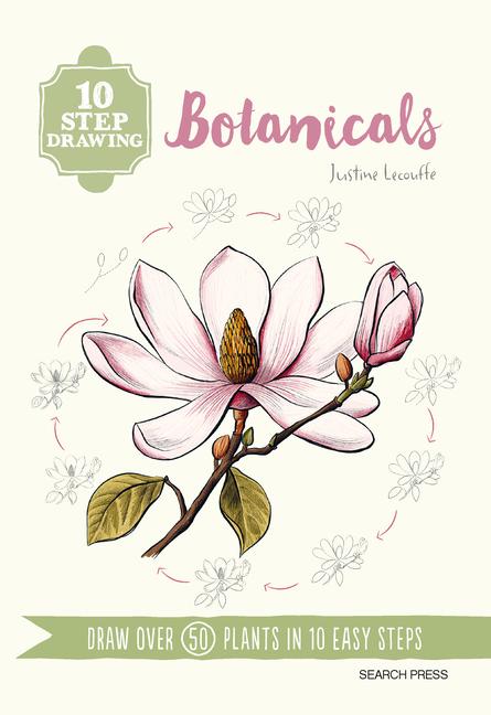 Cover: 9781800923089 | 10 Step Drawing: Botanicals | Draw Over 50 Plants in 10 Easy Steps