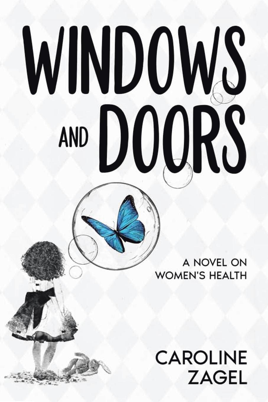 Cover: 9798369487013 | Windows and Doors | A NOVEL ON WOMEN'S HEALTH | Caroline Zagel | Buch