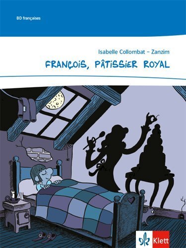 Cover: 9783126238144 | François, Pâtissier Royal | Comic Niveau A2 | Isabelle Collombat