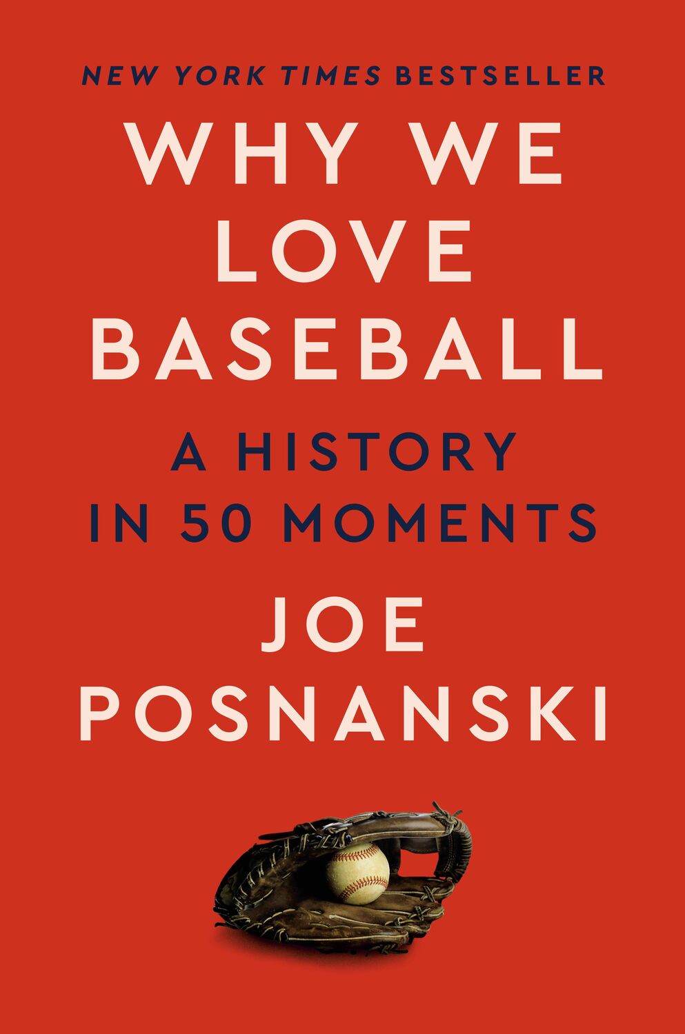 Cover: 9780593472675 | Why We Love Baseball | A History in 50 Moments | Joe Posnanski | Buch
