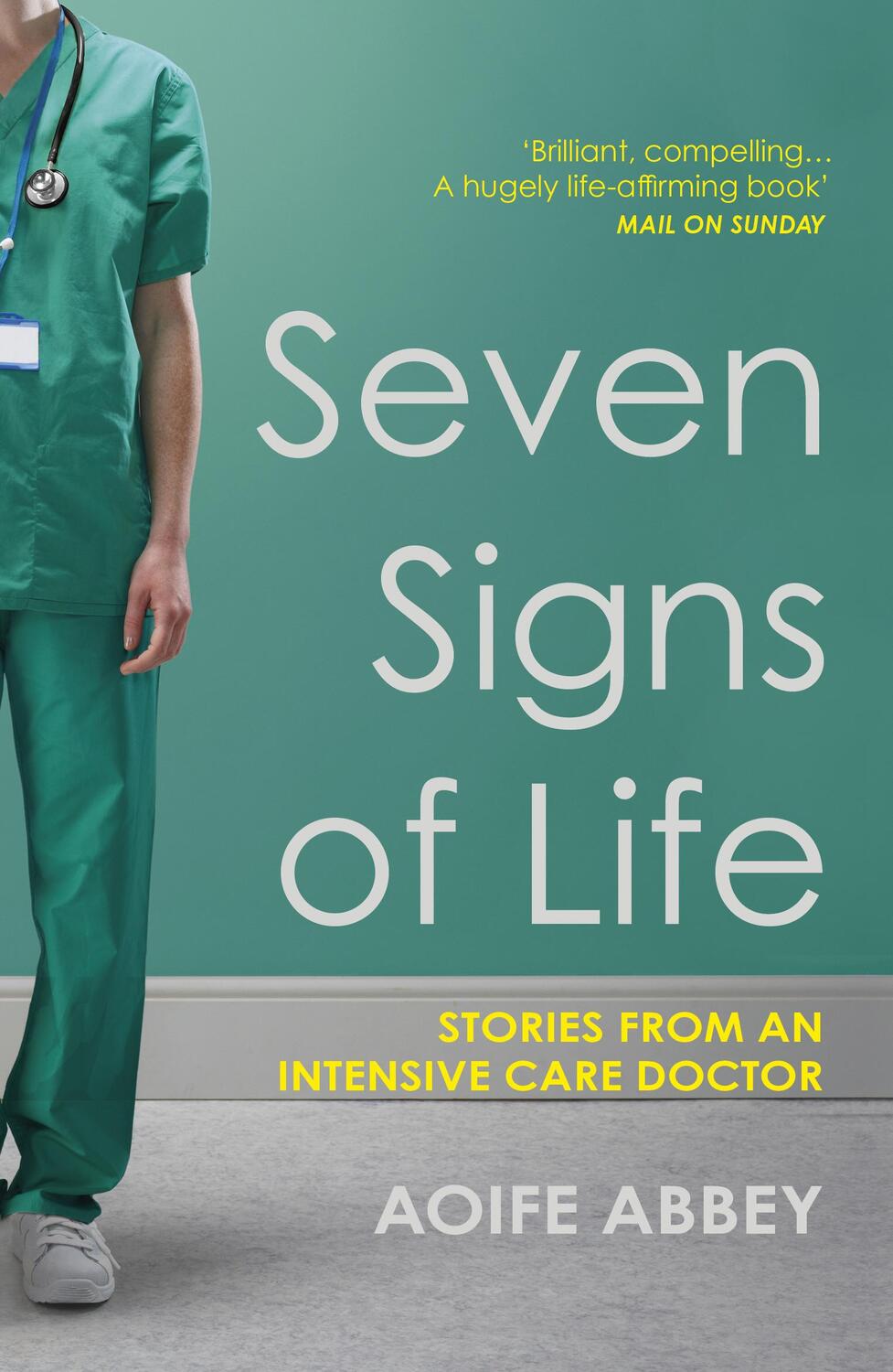 Cover: 9781784708474 | Seven Signs of Life | Stories from an Intensive Care Doctor | Abbey