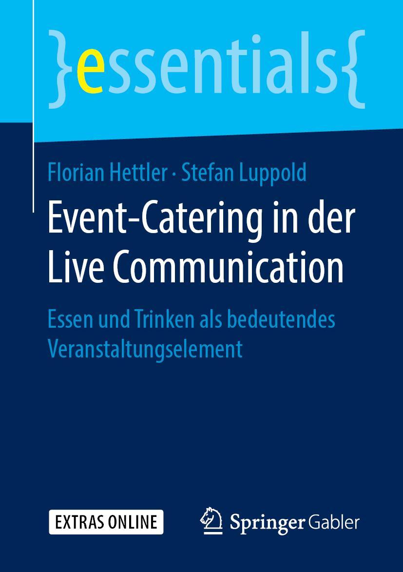 Cover: 9783658271992 | Event-Catering in der Live Communication | Stefan Luppold (u. a.) | x