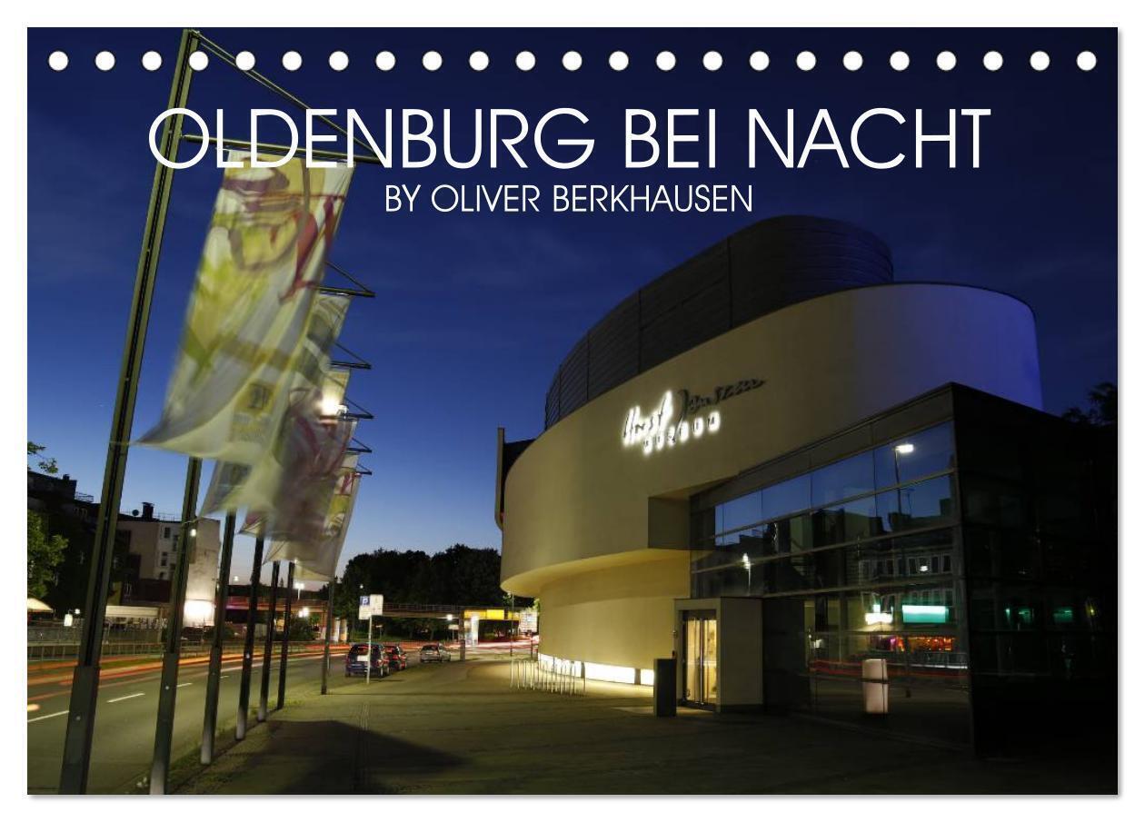 Cover: 9783383412981 | Oldenburg bei Nacht (Tischkalender 2024 DIN A5 quer), CALVENDO...