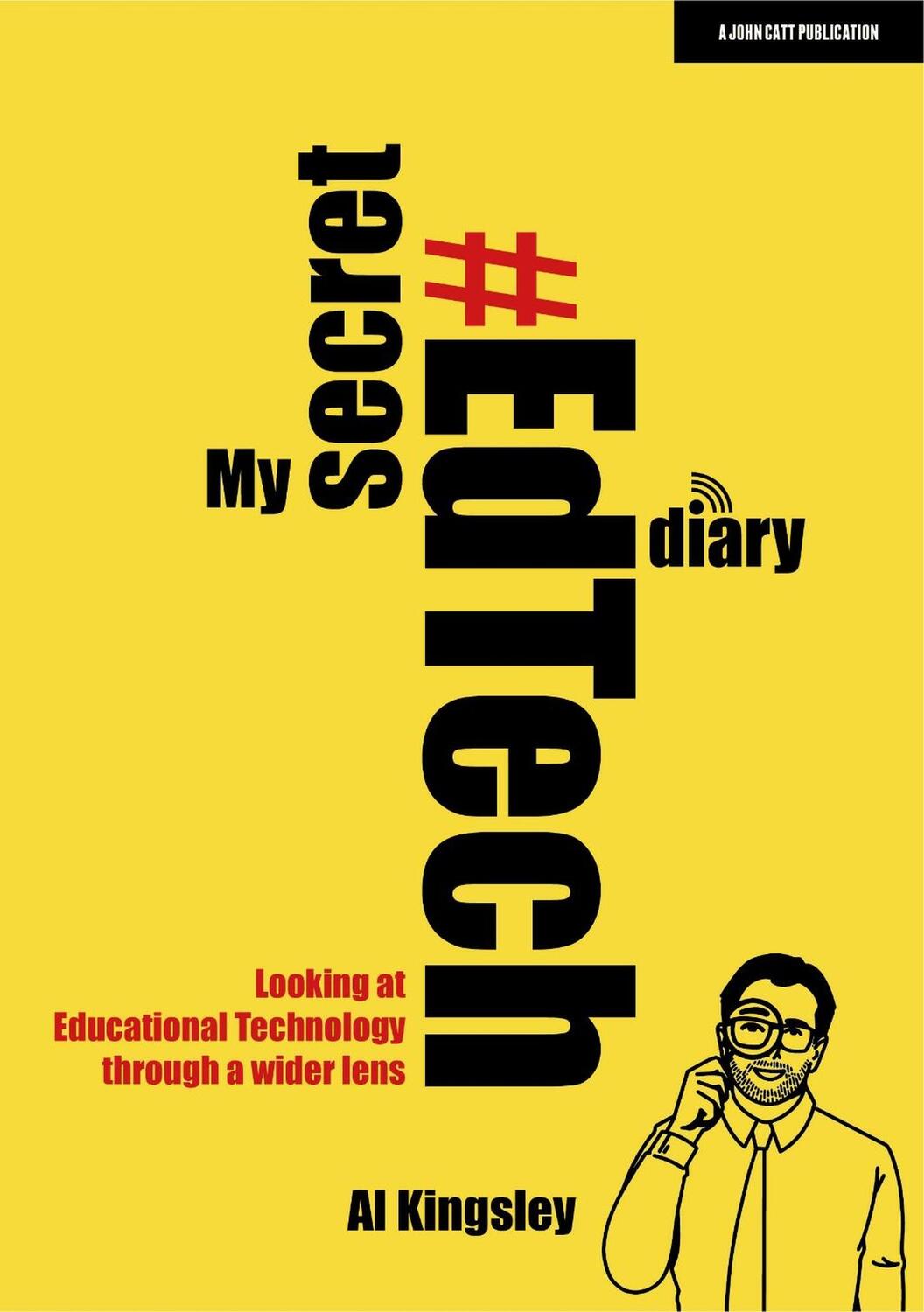 Cover: 9781913622633 | My Secret #Edtech Diary: Looking at Educational Technology Through...