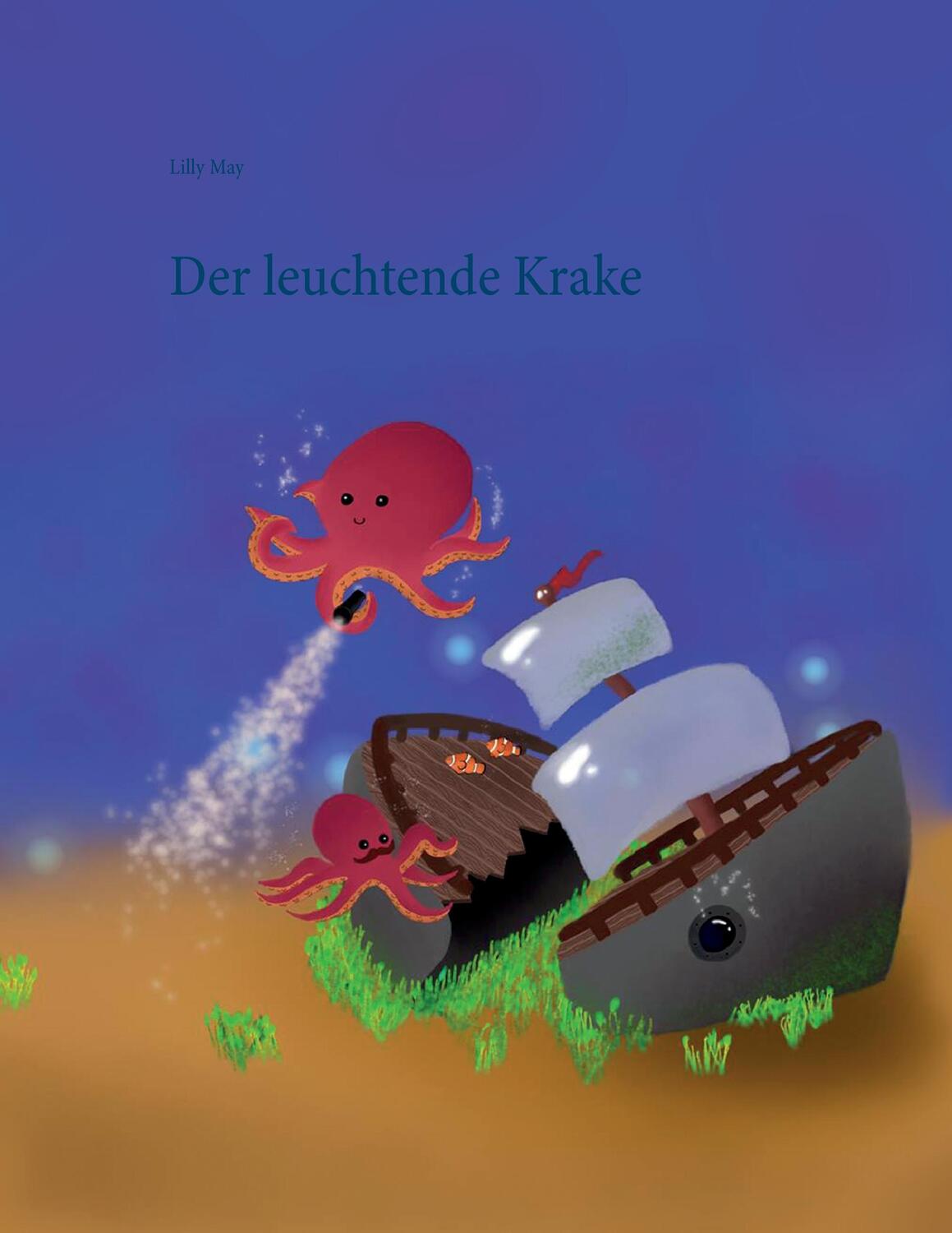 Cover: 9783744802505 | Der leuchtende Krake | Lilly May | Taschenbuch | Books on Demand