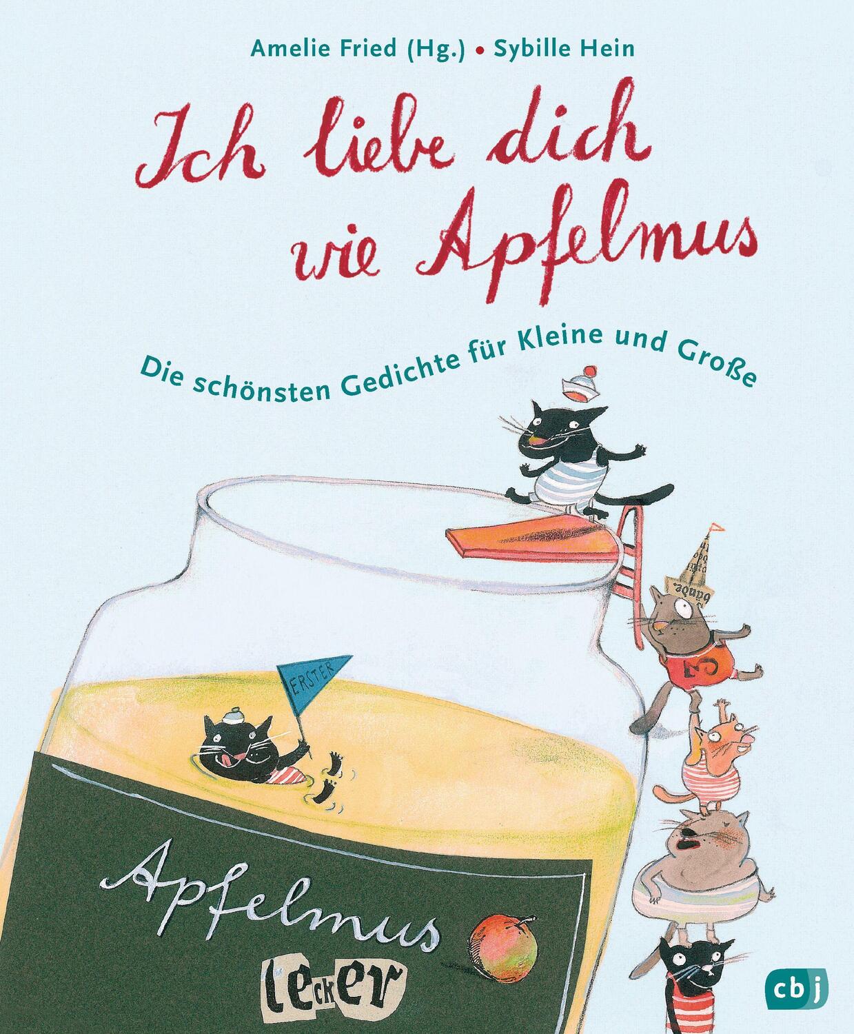 Cover: 9783570159743 | Ich liebe dich wie Apfelmus | Amelie Fried | Buch | 144 S. | Deutsch