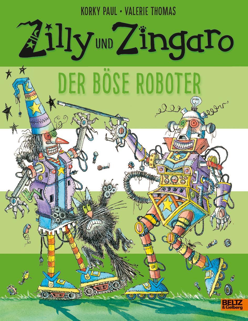 Cover: 9783407821386 | Zilly und Zingaro. Der böse Roboter | Vierfarbiges Bilderbuch | Buch