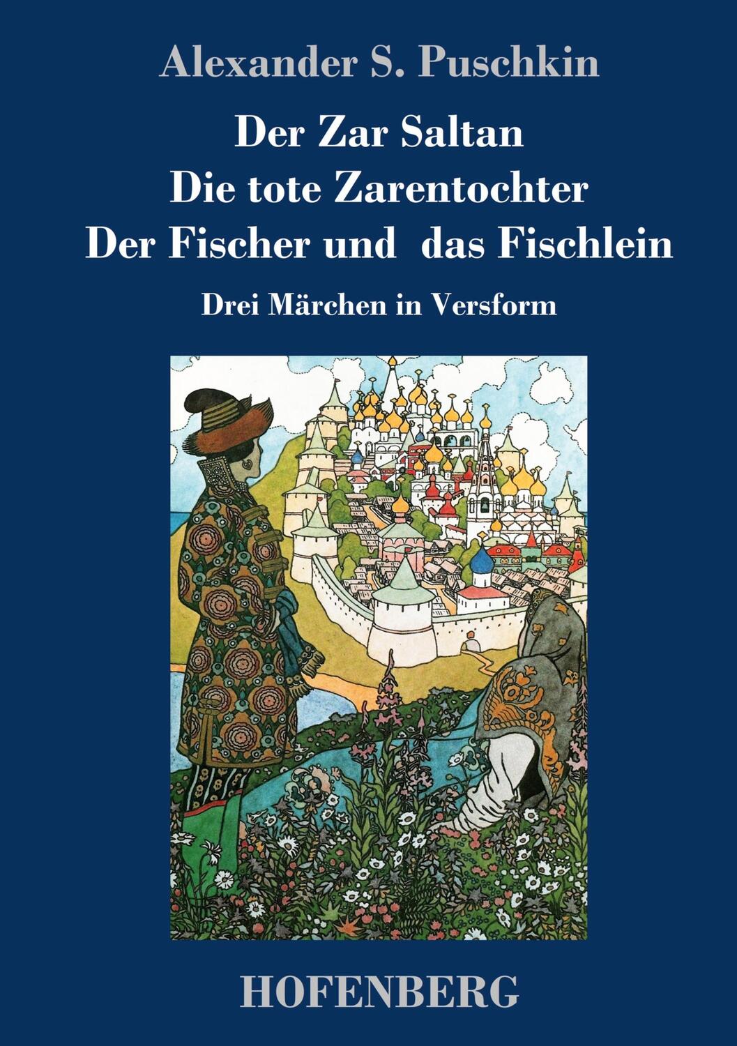 Cover: 9783743733381 | Der Zar Saltan / Die tote Zarentochter / Der Fischer und das Fischlein