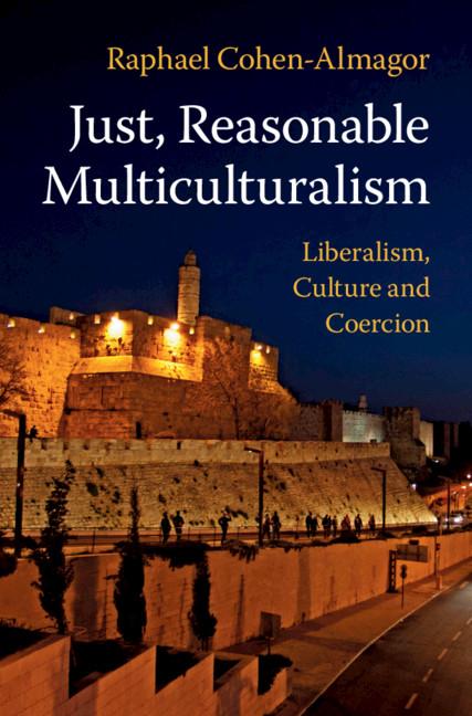 Cover: 9781108469838 | Just, Reasonable Multiculturalism | Raphael Cohen-Almagor | Buch